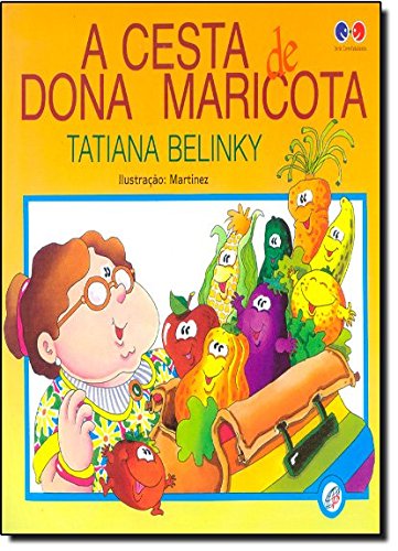 A cesta de dona Maricota - Tatiana Belinky