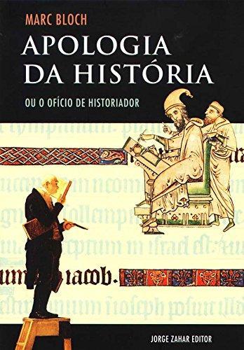 Apologia da história: Ou o ofício do historiador (Português) Capa comum