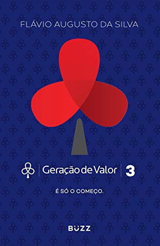 Geração de Valor. É Só o Começo - Volume 3 (Em Portugues do Brasil) - Paperback