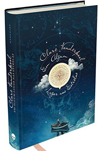 Em Algum Lugar nas Estrelas: Uma oportunidade de voltarmos à infância - Clare Vanderpool