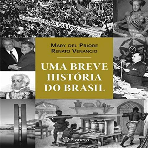 Uma Breve História do Brasil - Renato Venancio - Paperback