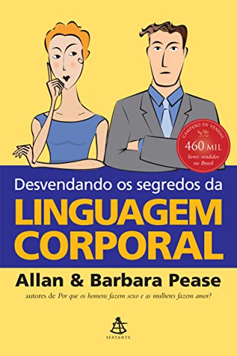 Desvendando os segredos da linguagem corporal - Allan Pease - Português
