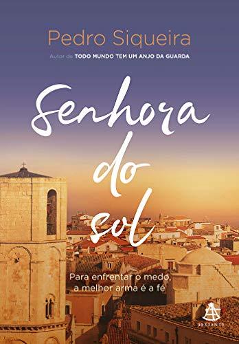 Senhora do sol (Portuguese Edition) - Pedro Siqueira