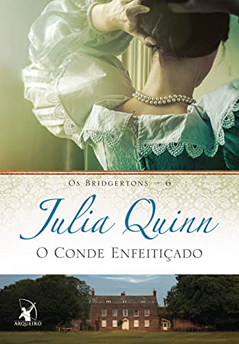 O conde enfeitiçado (Os Bridgertons – Livro 6) - Julia Quinn - Português Capa dura