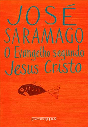 Evangelho Segundo Jesus Cristo (Ed de Bolso) (Em Portugues do Brasil) - Jose Saramago
