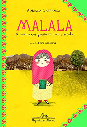 Malala, a menina que queria ir para a escola - Adriana Carranca