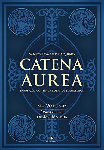Catena Aurea. Evangelho de São Mateus - Volume 1 - Paperback