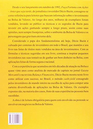 Faça Fortuna com Ações, Antes que seja Tarde - Décio Bazin