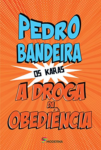 Droga Da Obediência (a) - Autor Pedro Bandeira - Português