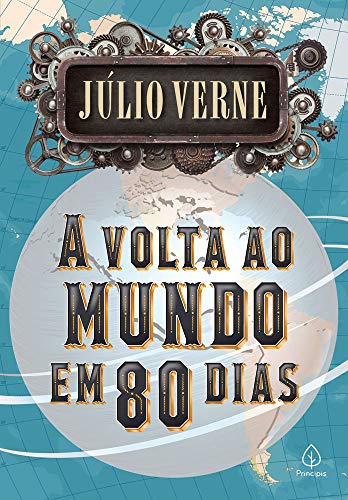 A volta ao mundo em 80 dias - Júlio Verne