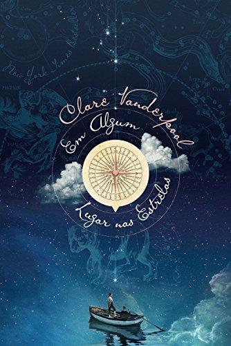 Em Algum Lugar nas Estrelas: Uma oportunidade de voltarmos à infância - Clare Vanderpool