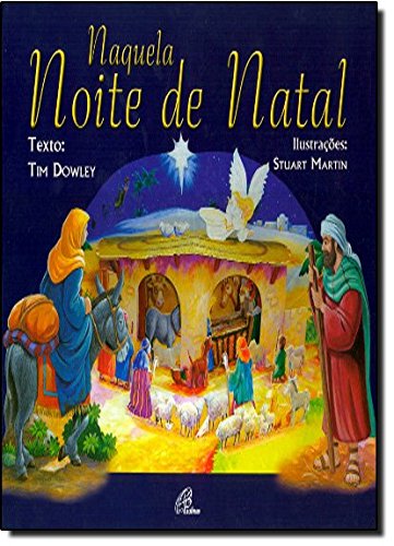 Naquela noite de Natal - Tim Dowley