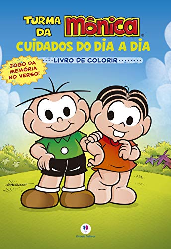 Turma da Mônica: Cuidados do Dia a Dia - Day to Day Care (Children’s Book - Portuguese Edition) - Vários Autores - Flexibound
