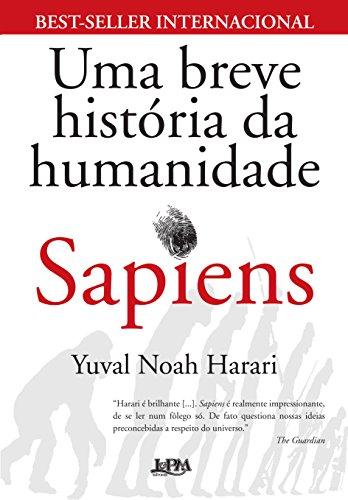 Sapiens: Uma Breve Historia da Humanidade (Em Portugues do Brasil) - Yuval Noah Harari