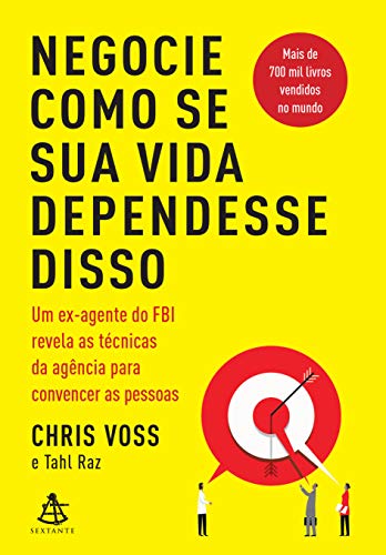 Negocie como se sua vida dependesse disso - Chris Voss