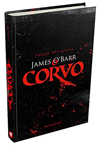 O Corvo - Edição Definitiva: Edição especial de luxo da aclamada história que inspirou o filme com Brandon Lee - James Barr - Português