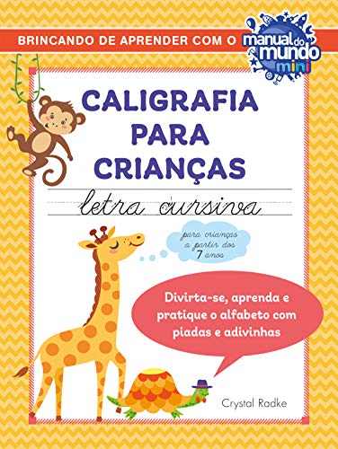 Caligrafia para crianças: letra cursiva - Crystal Radke - Português