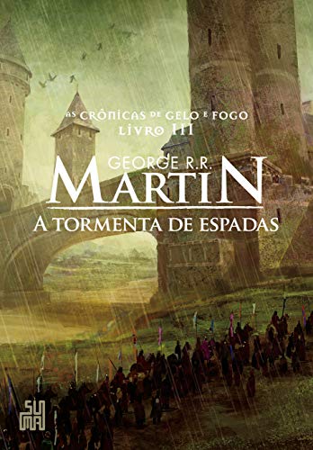A Tormenta de Espadas - As Cronicas de Gelo e Fogo -Livro III (Em Portugues do Brasil) - George R.R. Martin - Paperback