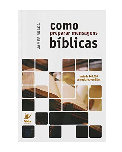 Como Preparar Mensagens Bíblicas - Paperback