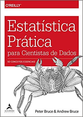 Estatística Prática Para Cientistas de Dados: 50 Conceitos Essenciais (Português) Capa comum