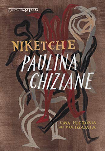 Niketche (Nova edição): Uma história de poligamia - Paulina Chiziane