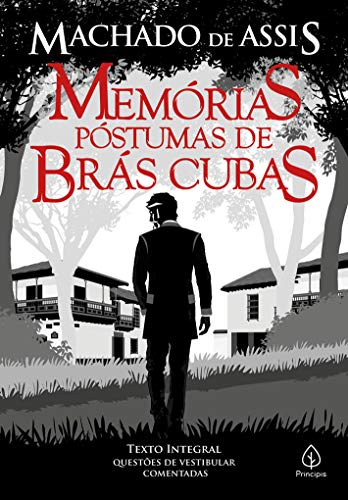 Memórias póstumas de Brás Cubas - por  Machado de Assis