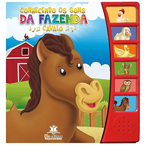 Conhecendo os Sons da Fazenda. Cavalo - Cristina Klein - Português