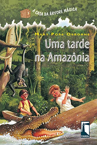 A Casa da Árvore Mágica 6. Uma Tarde na Amazônia (Em Portuguese do Brasil) - OSBORNE - Paperback