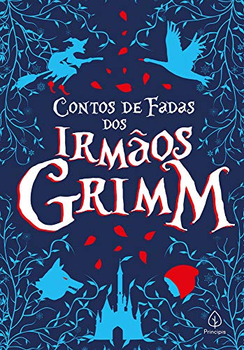 Contos de fadas dos irmãos Grimm - Irmãos Grimm