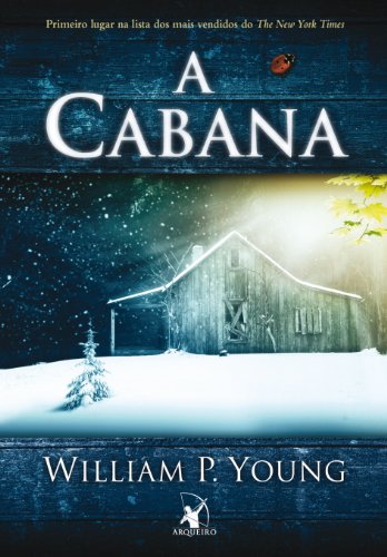 A cabana - William P. Young - Português