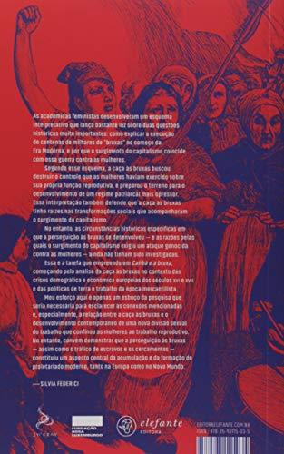 Calibã e a Bruxa: Mulheres, Corpos e Acumulação Primitiva - Silvia Federici