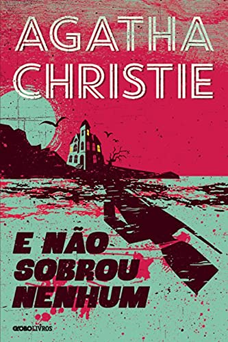 E não sobrou nenhum - Agatha Christie - Português