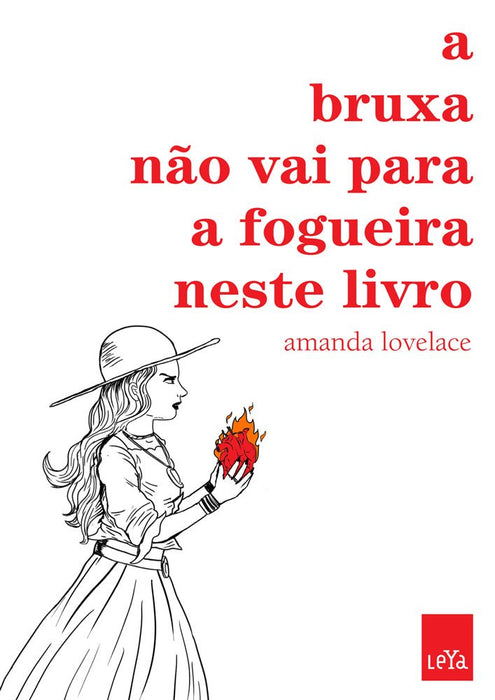 A bruxa não vai para a fogueira neste livro - Amanda Lovelace - Português