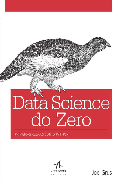 Data Science do Zero: Primeiras Regras com o Python (Português) Capa comum
