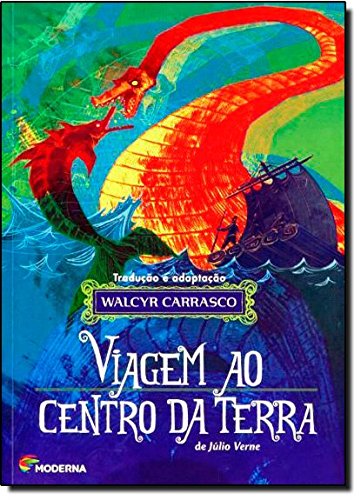 Viagem ao Centro da Terra - Walcyr Carrasco - Português