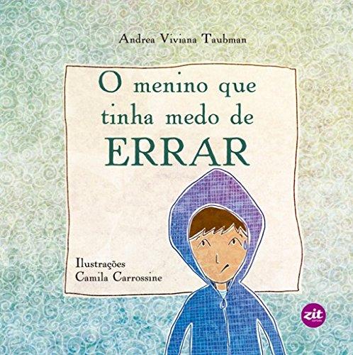 O Menino que Tinha Medo de Errar - Taubman Andrea Viviana