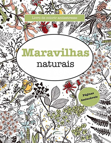 Maravilhas Naturais  -  Livro de Colorir Antiestresse - Elizabeth James - Português