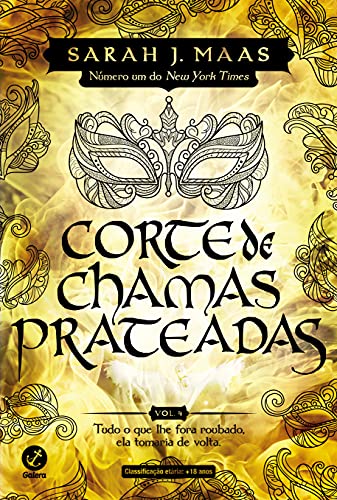 Corte de chamas prateadas (Vol. 4 Corte de espinhos e rosas) – Edição de colecionador - Sarah J. Maas
