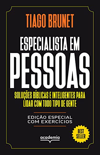 Especialista em pessoas. Solucoes biblicas e inteligentes para lidar com todo tipo de gente (Em Portugues do Brasil) - Tiago Brunet - Hardcover