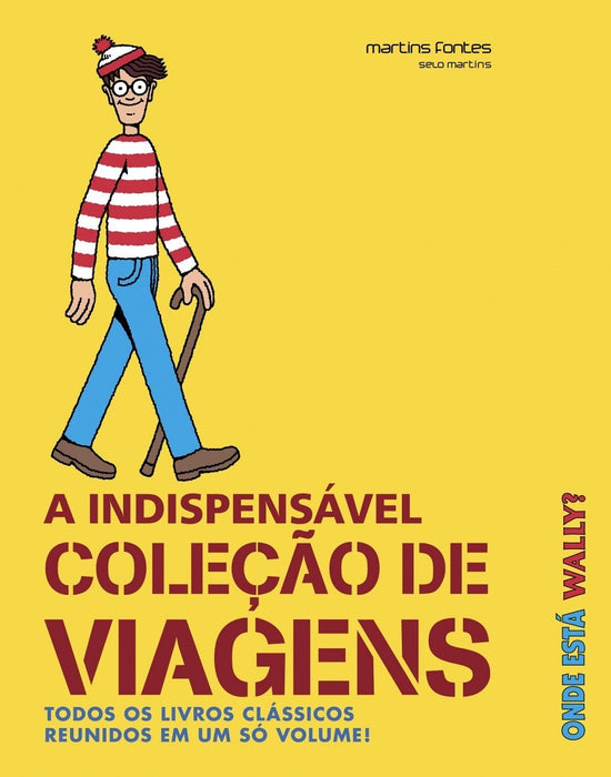 Onde Está Wally? A Indispensável Coleção de Viagens: Todos os Livros Clássicos Reunidos em um só Volume (Português) Capa comum