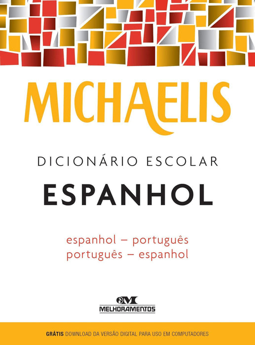 Michaelis dicionário escolar espanhol (Português) Capa comum