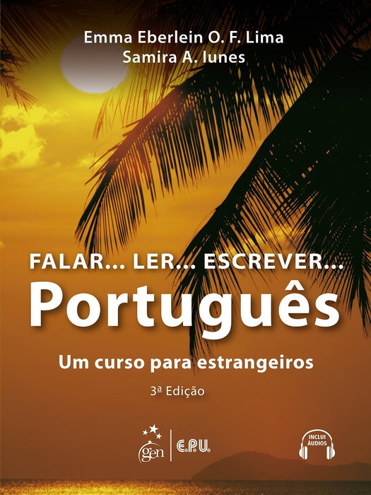 Falar...Ler...Escrever...Portugues: Student Book with CD S - Samira Abirad Iunes, Emma Eberlein O. F. Lima -