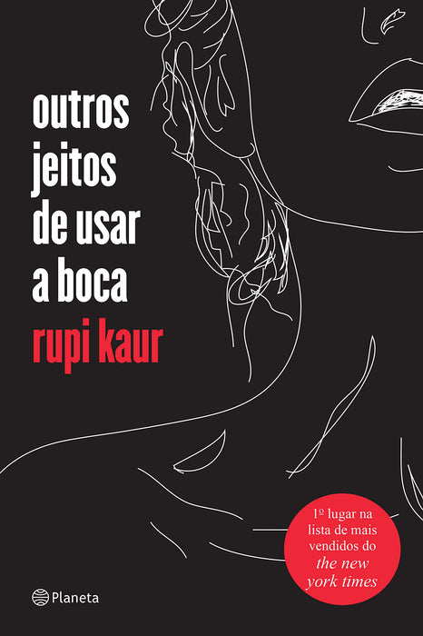 Outros jeitos de usar a boca - Rupi Kaur - Português