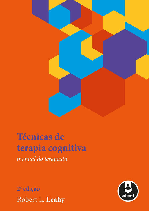 Técnicas de Terapia Cognitiva: Manual do Terapeuta (Português) Capa comum