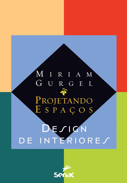 Projetando espaços: Design de interiores (Português) Capa comum