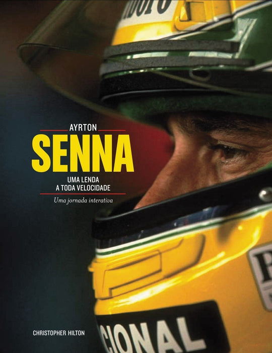 Ayrton Senna: Uma Lenda a Toda Velocidade: Uma Jornada Interativa (Português) Capa dura