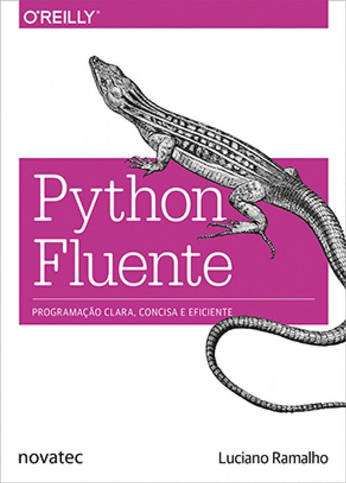 Python Fluente: Programação Clara, Concisa e Eficaz (Português) Capa comum