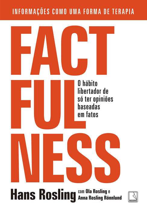 Factfulness: O hábito libertador de só ter opiniões baseadas em fatos (Português) Capa comum