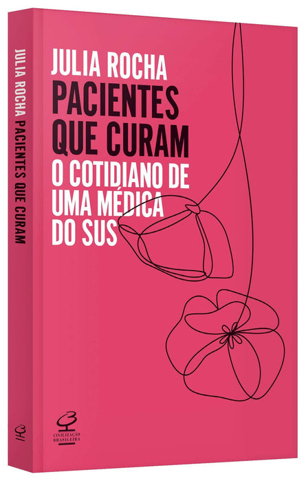 Pacientes que curam: O cotidiano de uma médica do SUS (Português) Capa comum