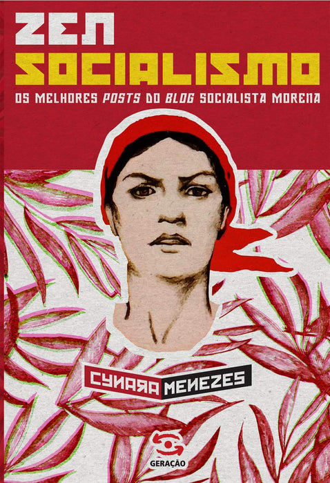 Zen Socialismo: Os melhores posts do blog socialista morena (Português) Capa comum